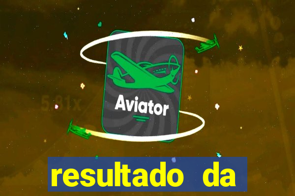 resultado da poderosa do vale